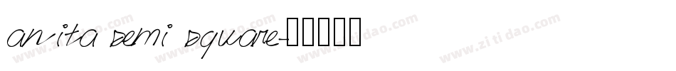 anita semi square字体转换